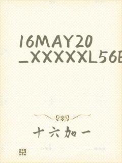 16MAY20_XXXXXL56ENDIAN