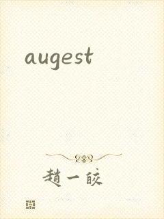 augest