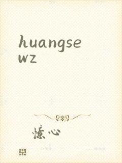huangsewz