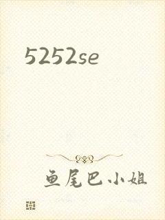 5252se
