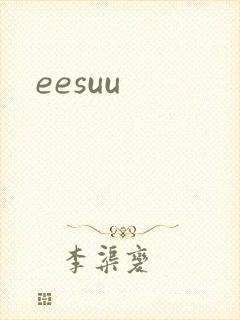 eesuu