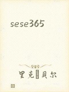 sese365
