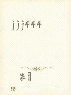 jjj444