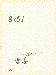 8x6f