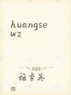 huangsewz