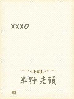 xxxo