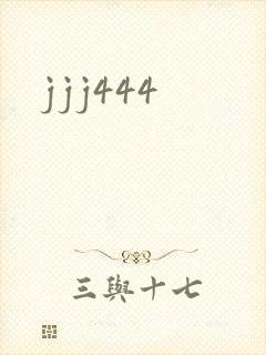 jjj444