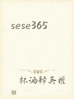 sese365
