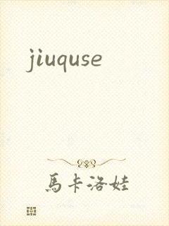 jiuquse