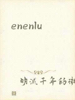 enenlu