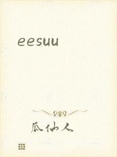 eesuu