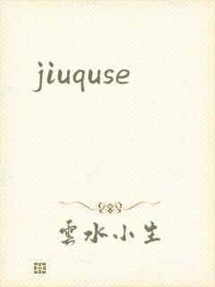 jiuquse