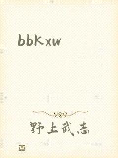 bbkxw