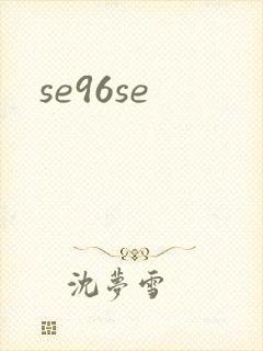 se96se