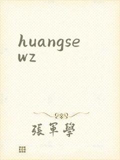 huangsewz