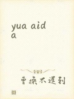 yua aida