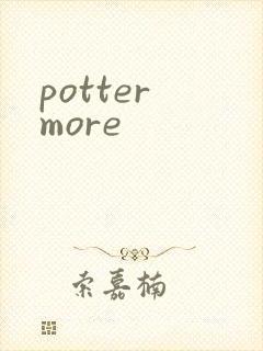 potter more