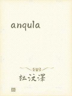 anqula