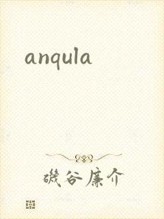 anqula