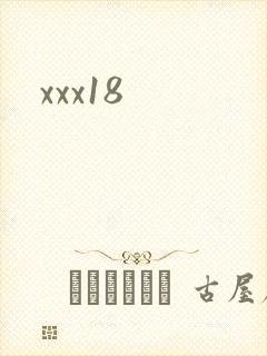 xxx18