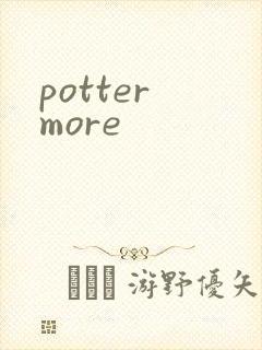 potter more