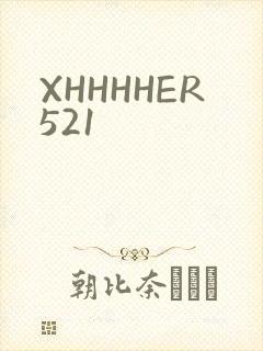 XHHHHER521