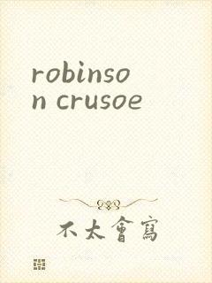 robinson crusoe