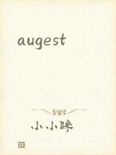 augest