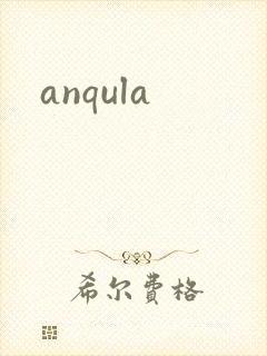 anqula