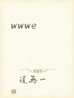 wwwe
