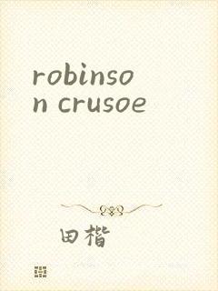 robinson crusoe