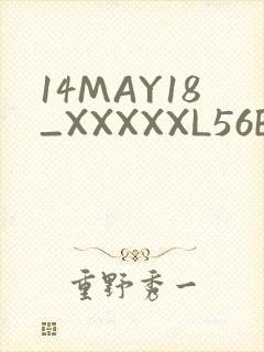 14MAY18_XXXXXL56ENDIANӡ