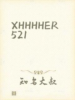 XHHHHER521