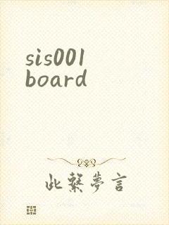 sis001 board