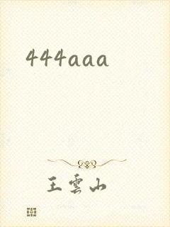 444aaa