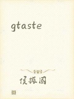 gtaste