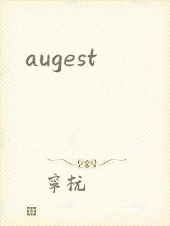 augest