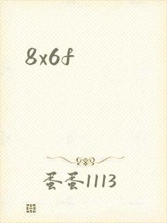 8x6f