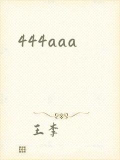 444aaa