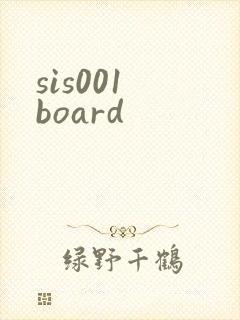 sis001 board