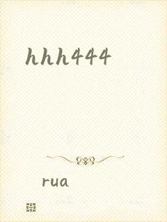 hhh444