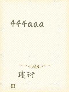 444aaa
