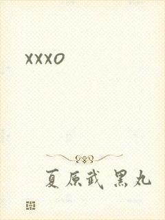 xxxo