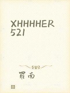 XHHHHER521