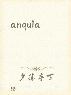 anqula