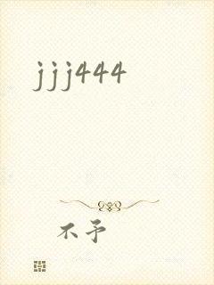 jjj444