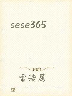 sese365