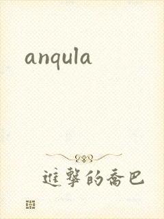anqula