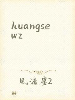 huangsewz