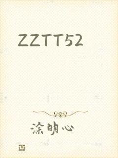 ZZTT52